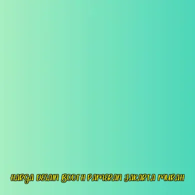 harga desain booth pameran jakarta murah